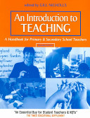 An introduction to teaching : a handbook for primary and secondary school teachers /
