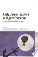 Early career teachers in higher education : international teaching journeys /
