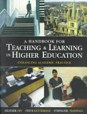 A handbook for teaching & learning in higher education : enhancing academic practice /
