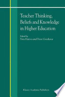 Teacher thinking, beliefs, and knowledge in higher education /