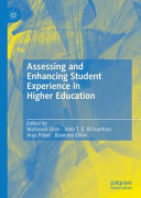 Assessing and enhanced student experience in higher education /