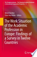 The work situation of the academic profession in Europe : findings of a survey in twelve countries /
