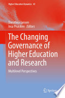 The changing governance of higher education and research : multilevel perspectives /