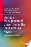 Strategic management of universities in the Ibero-America Region : a comparative perspective /