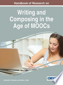Handbook of research on writing and composing in the age of MOOCs /