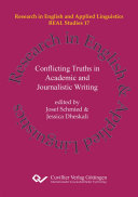 Conflicting truths in academic and journalistic writing /