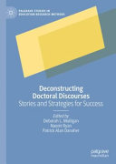 Deconstructing doctoral discourses : stories and strategies for success /