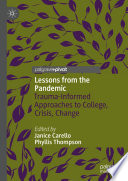 Lessons from the pandemic : trauma-informed approaches to college, crisis, change /