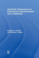 Aesthetic dimensions of educational administration and leadership /