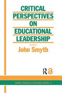 Critical perspectives on educational leadership /