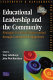 Educational leadership and the community : strategies for school improvement through community engagement /