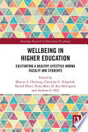 Wellbeing in higher education : cultivating a healthy lifestyle among faculty and students /