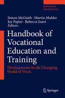 Handbook of vocational education and training : developments in the changing world of work /