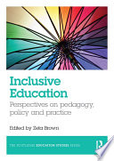 Inclusive education : perspectives on pedagogy, policy and practice /