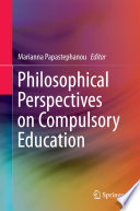 Philosophical perspectives on compulsory education /