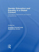 Gender education and equality in a global context : conceptual frameworks and policy perspectives /