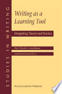 Writing as a learning tool : integrating theory and practice /