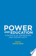 Power and education : contexts of oppression and opportunity /