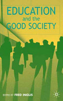 Education and the good society /