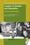 Leaders in gender and education : intellectual self-portraits /