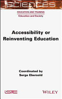 Accessibility or reinventing education /