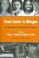 From Center to Margins : The Importance of Self-Definition in Research /
