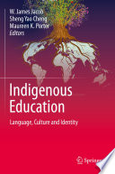 Indigenous education : language, culture and identity /