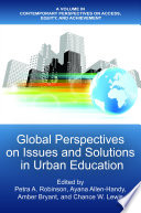 Global perspectives on issues and solutions in urban education /