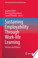 Sustaining employability through work-life learning : practices and policies /