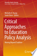 Critical approaches to education policy analysis : moving beyond tradition /