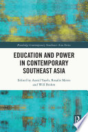 Education and power in contemporary Southeast Asia /