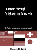 Learning through collaborative research : the Six Nation Education Research Project /