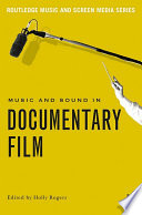 Music and sound in documentary film /