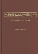 The pop, rock, and soul reader : histories and debates /