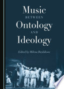 Music between ontology and ideology /
