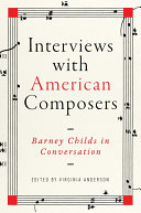 Interviews with American Composers : Barney Childs in Conversation /