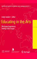 Educating in the arts : the Asian experience : twenty-four essays /