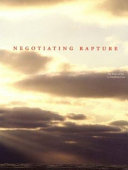 Negotiating rapture : the power of art to transform lives /