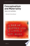 Conceptualism and materiality : matters of art and politics /