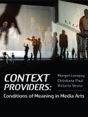 Context providers : conditions of meaning in media arts /
