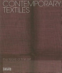Contemporary textiles : the fabric of fine art /