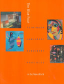 The Blue Four : Feininger, Jawlensky, Kandinsky, and Klee in the New World /