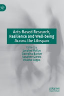 Arts-based research, resilience and well-being across the lifespan /