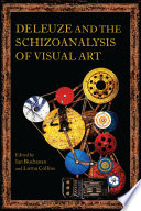 Deleuze and the schizoanalysis of visual art /