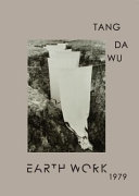 Earth work 1979 : Tang Da Wu /