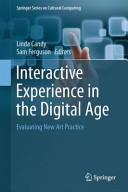 Interactive experience in the digital age : evaluating a new art practice /