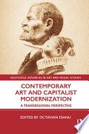 Contemporary art and capitalist modernization : a transregional perspective /
