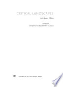 Critical landscapes : art, space, politics /