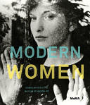 Modern women : women artists at the Museum of Modern Art /