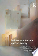 Architecture, culture, and spirituality /